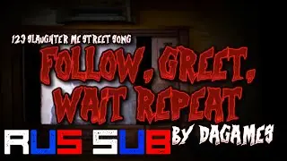 123 SLAUGHTER ME STREET SONG (FOLLOW, GREET, WAIT, REPEAT) LYRIC VIDEO - DAGames [RUS SUB]