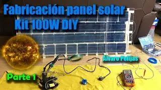 Fabricación Panel Solar 100 W DIY Aliexpress