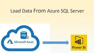 PowerBI Load Data from SQL Server
