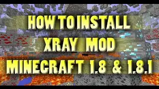How To Install Xray Mod Minecraft 1.8.1 & 1.8