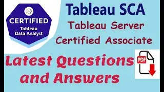 Part#1:Tableau SCA :Tableau Server Certified Associate - Practice Questions & Answers