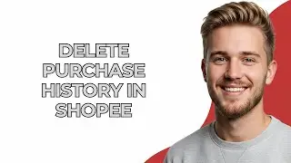 Delete Purchase History In Shopee - NEW! Step by Step