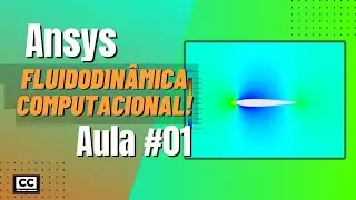 ANSYS - Fluidodinâmica computacional - Aula #01