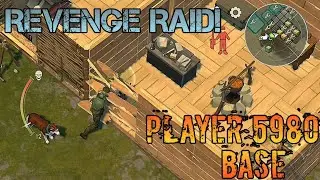 Player 5980 Base | Revenge Raid | Raid Series #27 | Lasy day on Earth: Survival |