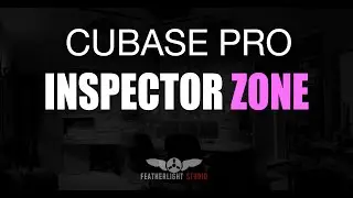 LEARN CUBASE 6. CUBASE INSPECTOR ZONE