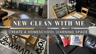 Preparing Your Home For a New School Year: Clean With Me and Create a Learning Space