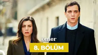 Ömer Dizisi 8. Bölüm