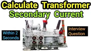 How to calculate secondary current of distribution transform /  Electrical platform