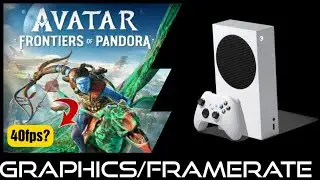 Xbox Series S | Avatar Frontiers of Pandora | 120hz 40fps mode test