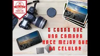 5 cosas que una cámara hace mejor que un celular