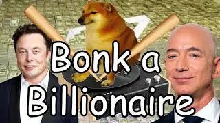 Bonk A Billionaire (Official Song)