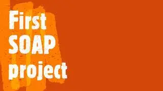 SOAP UI Automation | First SOAP Project | Coders camp