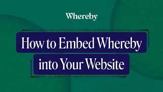 How to Embed Whereby into Your Website Embed | Video Call