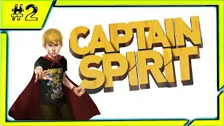 The Awesome Adventures of Captain Spirit 2