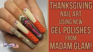 THANKSGIVING NAIL ART Using Some New Gels From MADAM GLAM!!