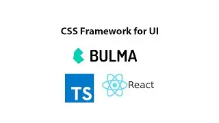 Minimal CSS framework for building UI's - Bulma.css + React.js with Create React App and TypeScript