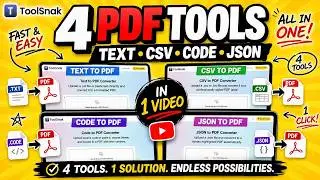 Convert Text, CSV, Code & JSON to PDF — 4 Free Tools, 1 Click! | ToolSnak