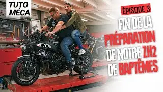 Notre ZH2 de baptêmes est terminée ! - TUTO MÉCA - Épisode 03