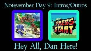 Notevember Day 9: Hey All, Dan Here! (MDK/3D Dot Game Heroes Mashup)