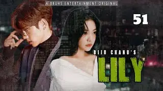 Lily — (51) | Mona | Biju Chanu