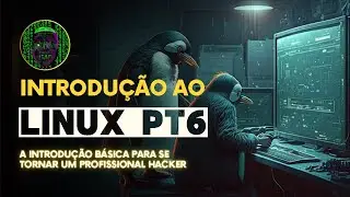 Introdução ao Linux Pt6