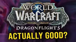 Dragonflight is actually awesome!  - WoW Dragonflight