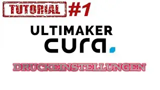 CURA Druckeinstellungen Tutorial#1 | ENDER 3D