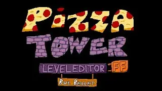 PIzza Tower Level Editor FF But Better