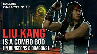 How to Play Liu Kang in Dungeons & Dragons