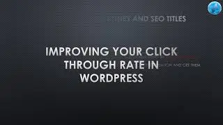 How to Improve Click Through Rate (#CTR) in #WordPress