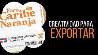 Hacia la exportación de creatividad: FCN 2024