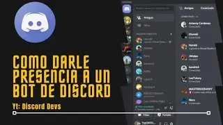 COMO PONERLE PRESENCIA A EL BOT | | DISCORD DEVS
