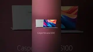 Yeni Casper Nirvana S100 | Casper