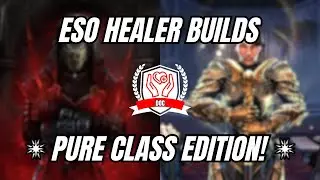 ESO Healer Builds Guide (Pure Class Edition - Pre-U46)