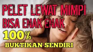 AJIAN PELET LEWAT MIMPI ❗❗BUKTIKAN SENDIRI