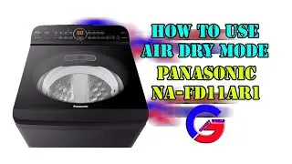 How to use AIR DRY Mode PANASONIC 11.5kg Top Load Washing Machine (NA-FD11AR1)