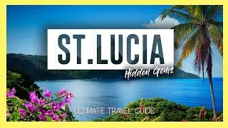 ST. LUCIA 🇱🇨 | 10 Amazing Things to do