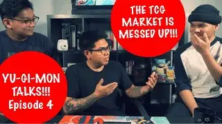 The TCG Market is MESSED UP!!! | Yu-Gi-Mon Talks! Episode 4