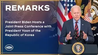 President Biden Hosts a Joint Press Conference with President Yoon of the Republic of Korea