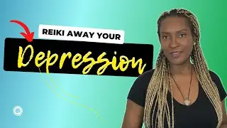 How To Use Reiki To Raise Your Vibration Even When You're Depressed | Binahtiyah