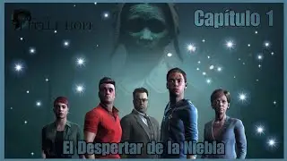El Despertar en la Niebla || Capítulo 1 || Little Hope
