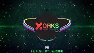 Sage   Gas Pedal Jay Lima Remix