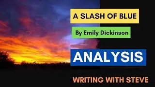Emily Dickinson's 'A Slash Of Blue': Summary And Analysis
