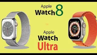 Apple watch 8 vs Apple watch ultra Smartwatch Comprison 2022