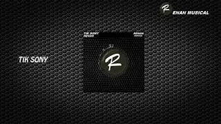 Tik Sony Renan
