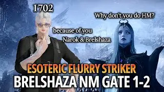 [Lost Ark]1702 Esoteric Flurry Striker(Enlightenment 98) - Brelshaza(Narok) NM Gate 1-2