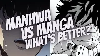 Manhwa Vs Manga, What's Better?