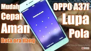 OPPO A37 Lupa pola kunci layar