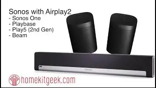 Sonos releases Airplay2 Support with Homekit Integration