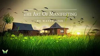 Sleep Meditation | By Wayne Dyer | The Art Of Manifesting To Reprogramme Your Subconscious Mind